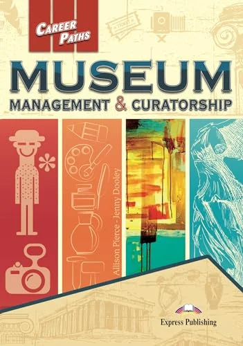 Обкладинка: Career Paths: Museum. Menagemenr & Curatorship SB with Online Access