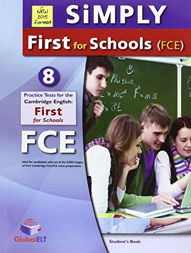 Обкладинка: Simply First for Schools B2 (FCE) SB 8 Practice Tests Self-Studu Edition