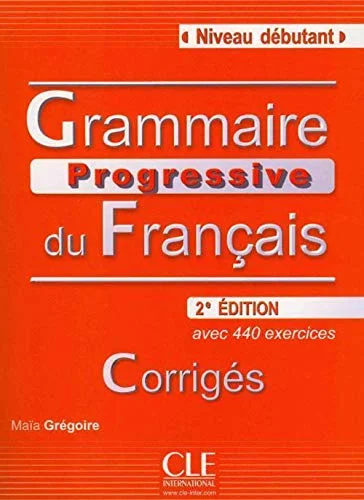 Обкладинка: Grammaire Progressive du Fran Niv Debutant 2e ed Corriges
