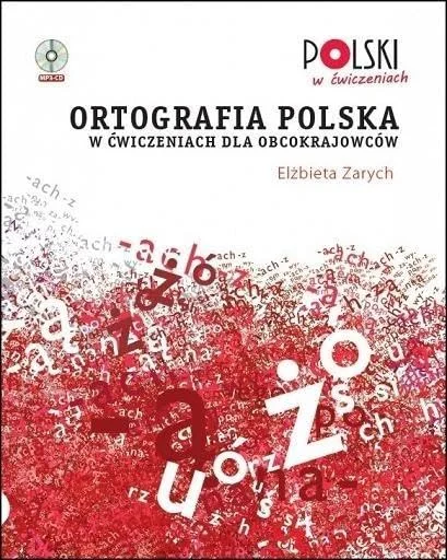 Обкладинка: Ortografia Polska (w cwiczeniach dla obcokrajowcow) Audio