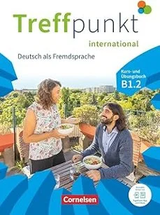 Обкладинка: Treffpunkt international B1.2 Kurs- und Ubungsbuch