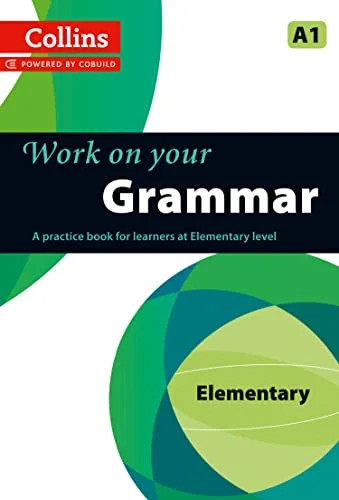 Обкладинка: Work on Your Grammar A1 Elementary ( Collins Cobuild)