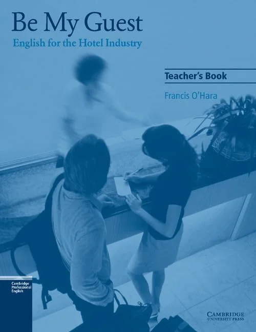 Обкладинка: Be My Guest (English for the Hotel Industry) TB