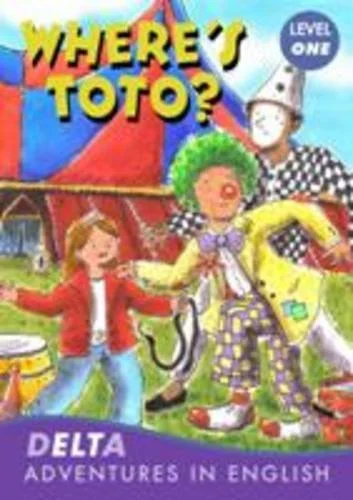 Обкладинка: Delta Adventures 1: Where's Toto& with Audio CD