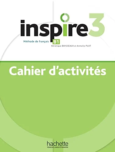 Обкладинка: Inspire Niveau 3 B1: Cahier d'activites