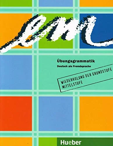 Обкладинка: Em Uebungsgrammatik fur die Mittelstufe B1-C1
